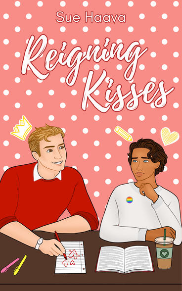 Click to read REIGNING KISSES!